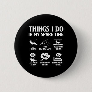 Badge Rond 5 Cm Les choses que je fais dans mon temps libre Pêche