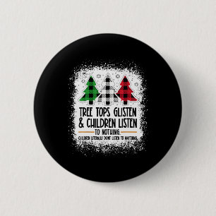 Badge Rond 5 Cm Les cimes des arbres brillent et les enfants n'éco