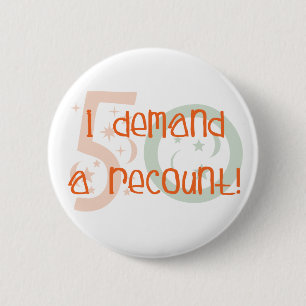 Badge Rond 5 Cm les cinquantième cadeaux d'anniversaire, j'exige