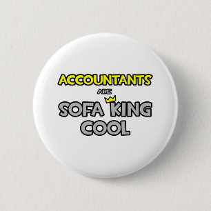Badge Rond 5 Cm Les comptables sont Sofa King Cool