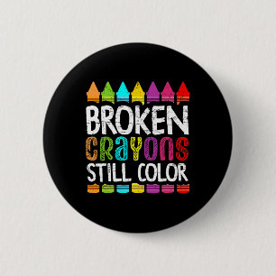 Badge Rond 5 Cm Les Crayons cassés continuent de colorer les spéci