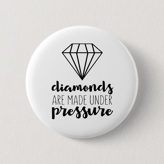 Badge Rond 5 Cm Les Diamants Sont Fabriqués Sous Pression (Devant)