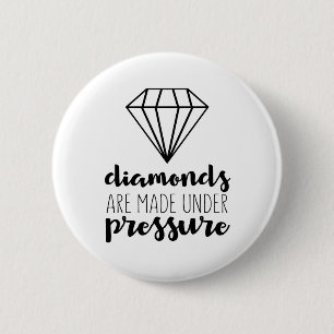 Badge Rond 5 Cm Les Diamants Sont Faits Sous Pression