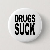 Badge Rond 5 Cm Les drogues sucent (Devant)