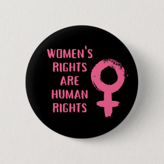 Badge Rond 5 Cm Les droits de la femme sont des droits de l'homme