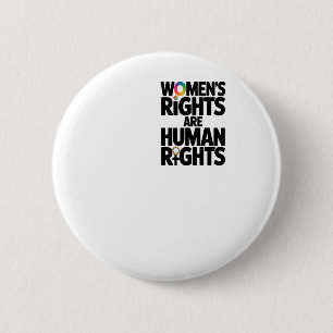 Badge Rond 5 Cm Les droits des femmes sont des droits humains Le f