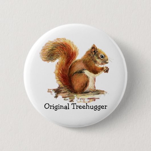 Badge Rond 5 Cm Les écureuils sont l'Humour original des Treehugge (Devant)