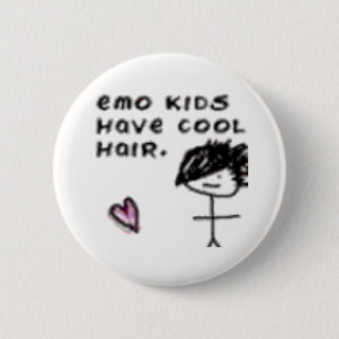 Badge Rond 5 Cm Les enfants d'Emo ont les cheveux frais
