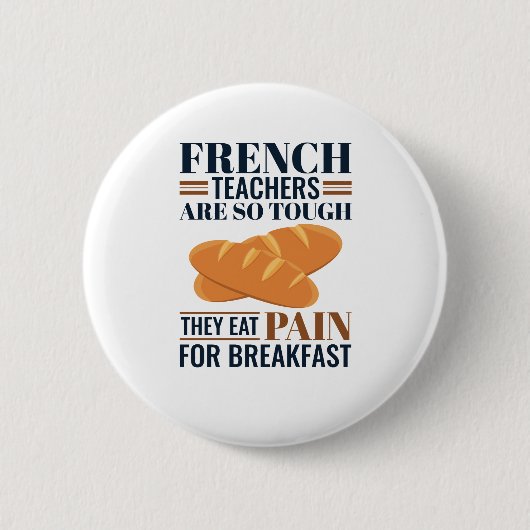 Badge Rond 5 Cm Les Enseignants Français Sont Si Difficiles Qu'Ils (Devant)