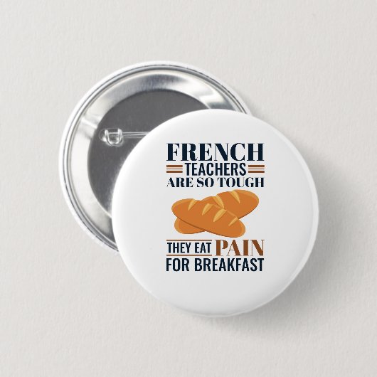 Badge Rond 5 Cm Les Enseignants Français Sont Si Difficiles Qu'Ils (Devant & derrière)