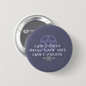 Badge Rond 5 Cm Les esprits fermés devraient venir avec des bouche (Devant & derrière)