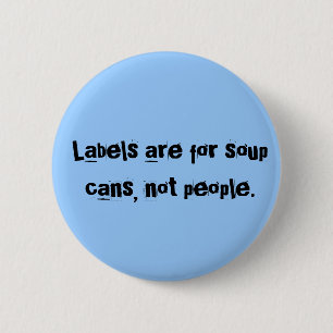Badge Rond 5 Cm Les étiquettes sont pour des boîtes de soupe, pa