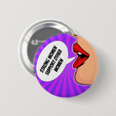 Badge Rond 5 Cm Les Femmes Fortes Se Soutiennent Les Unes Les Autr (Devant & derrière)