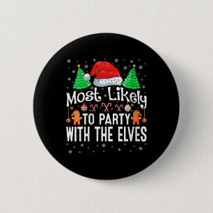 Badge Rond 5 Cm Les Femmes Les Plus Susceptibles De Fêter Avec Les