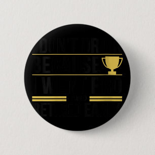 Badge Rond 5 Cm Les Femmes Que Je Ne Bois Pas Parce Que Je Suis Al