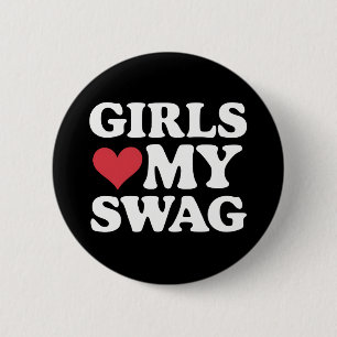 Badge Rond 5 Cm Les filles aiment mon swag Coeur Saint Valentin