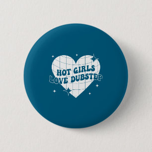 Badge Rond 5 Cm Les filles chaudes aiment la citation de musique d