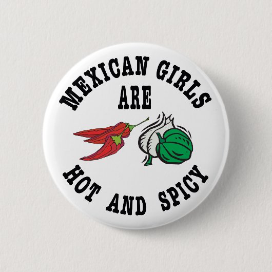 Badge Rond 5 Cm Les filles mexicaines sont chaudes et épicées (Devant)