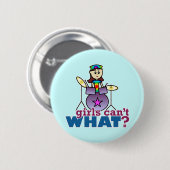 Badge Rond 5 Cm  Les filles ne peuvent quoi ? Batteur (Devant & derrière)