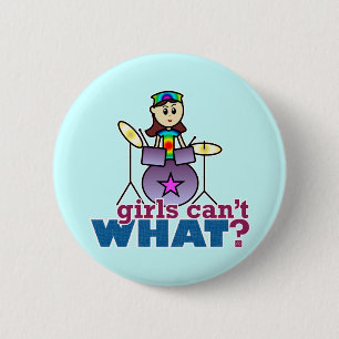 Badge Rond 5 Cm  Les filles ne peuvent quoi ? Batteur