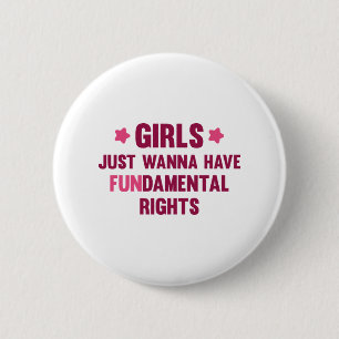 Badge Rond 5 Cm Les filles veulent juste avoir l'amusement