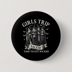 Badge Rond 5 Cm Les Filles Voyage Salem Temps Pour Obtenir Wicked