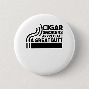 Badge Rond 5 Cm Les Fumeurs De Cigares Apprécient Un Beau Matin