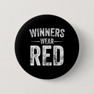 Badge Rond 5 Cm Les gagnants portent Red Team Red Game Competition