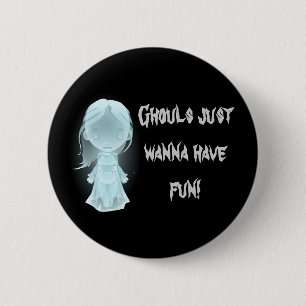 Badge Rond 5 Cm "Les Gars Veux Juste S'Amuser !" Halloween