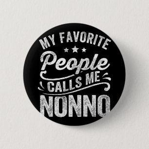 Badge Rond 5 Cm Les gens favoris m'appelle Nonno Mère's Day Cadeau