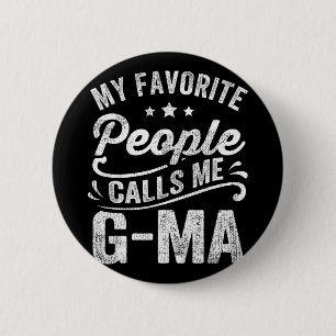 Badge Rond 5 Cm Les gens favoris m'appellent G-ma Mère's Day Cadea
