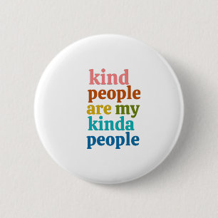 Badge Rond 5 Cm Les gens gentils sont mes gens