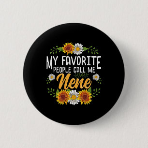 Badge Rond 5 Cm Les gens que j'aime m'appellent T-shirt Nene Fête