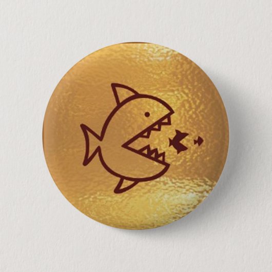 Badge Rond 5 Cm Les GRANDS poissons mangent de PETITS POISSONS (Devant)