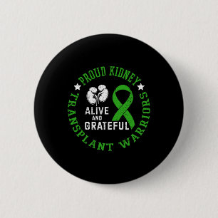 Badge Rond 5 Cm Les Guerriers De Transplantation De Rein Vivants E