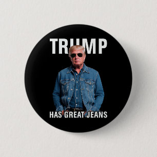 Badge Rond 5 Cm Les hommes femmes Trump a de super jeans drôle mèm