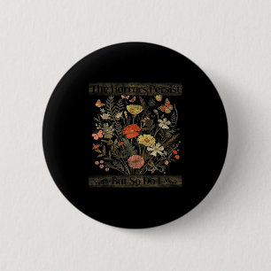 Badge Rond 5 Cm Les horreurs persistent mais je le fais aussi Humo