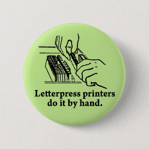 Badge Rond 5 Cm Les imprimantes d'impression typographique le font