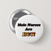 Badge Rond 5 Cm Les infirmières masculines sont chaudes (Devant & derrière)
