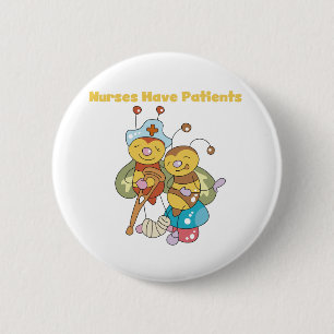 Badge Rond 5 Cm Les infirmières ont des patients
