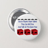 Badge Rond 5 Cm Les joueurs de Bunco ont la version de moustache (Devant & derrière)