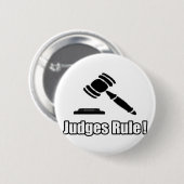 Badge Rond 5 Cm Les juges gouvernent ! (Devant & derrière)