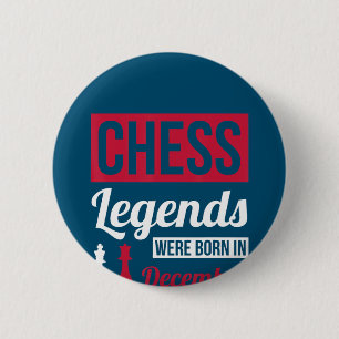 Badge Rond 5 Cm les légendes des échecs sont nées en décembre cade