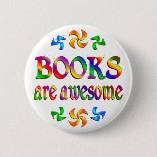 Badge Rond 5 Cm Les livres sont impressionnants