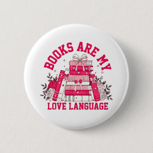 Badge Rond 5 Cm Les Livres Sont Ma Langue D'Amour Bookish Valentin