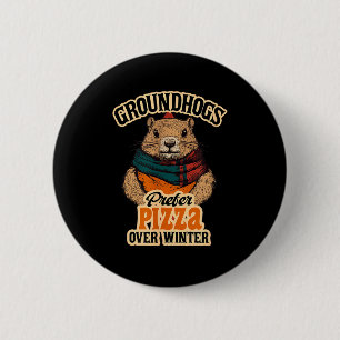 Badge Rond 5 Cm Les marmottes préfèrent la pizza au plaisir de l'h