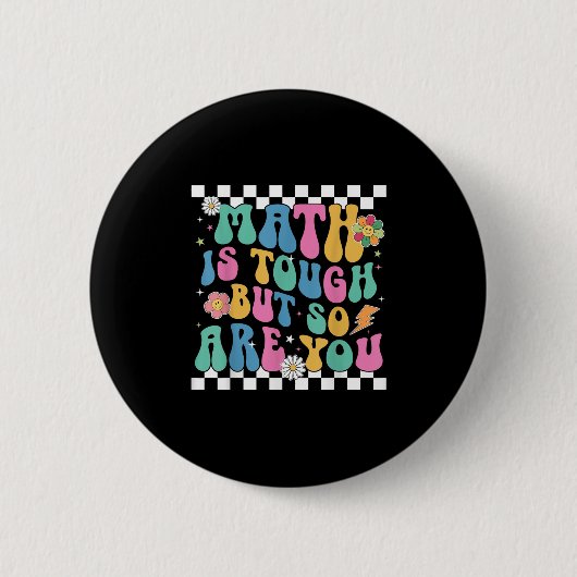 Badge Rond 5 Cm Les Maths sont difficiles, mais vous êtes de retou (Devant)