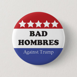 Badge Rond 5 Cm Les mauvaises hombres contre Trump