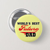 Badge Rond 5 Cm Les meilleurs futurs T-shirts et cadeaux du papa (Devant & derrière)