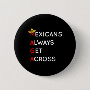 Badge Rond 5 Cm Les Mexicains réussissent toujours à faire rire, d